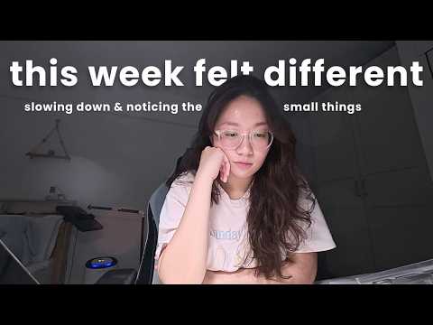 daily life vlog 🌧️ a week of appreciation, reflection & starting again