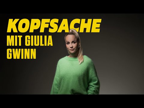 Kopfsache mit Giulia Gwinn - Folge 23