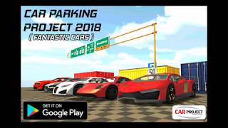 Real Car Parking Project Game Simulator 2018 (Fantastic Cars) screenshot 5