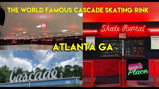 World Famous Cascade Skating Rink - Atlanta, GA