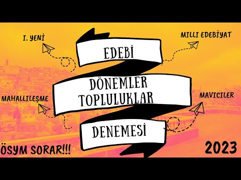 EDEBİ DÖNEMLER-TOPLULUKLAR DENEMESİ
