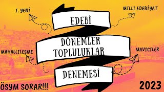 EDEBİ DÖNEMLER-TOPLULUKLAR DENEMESİ