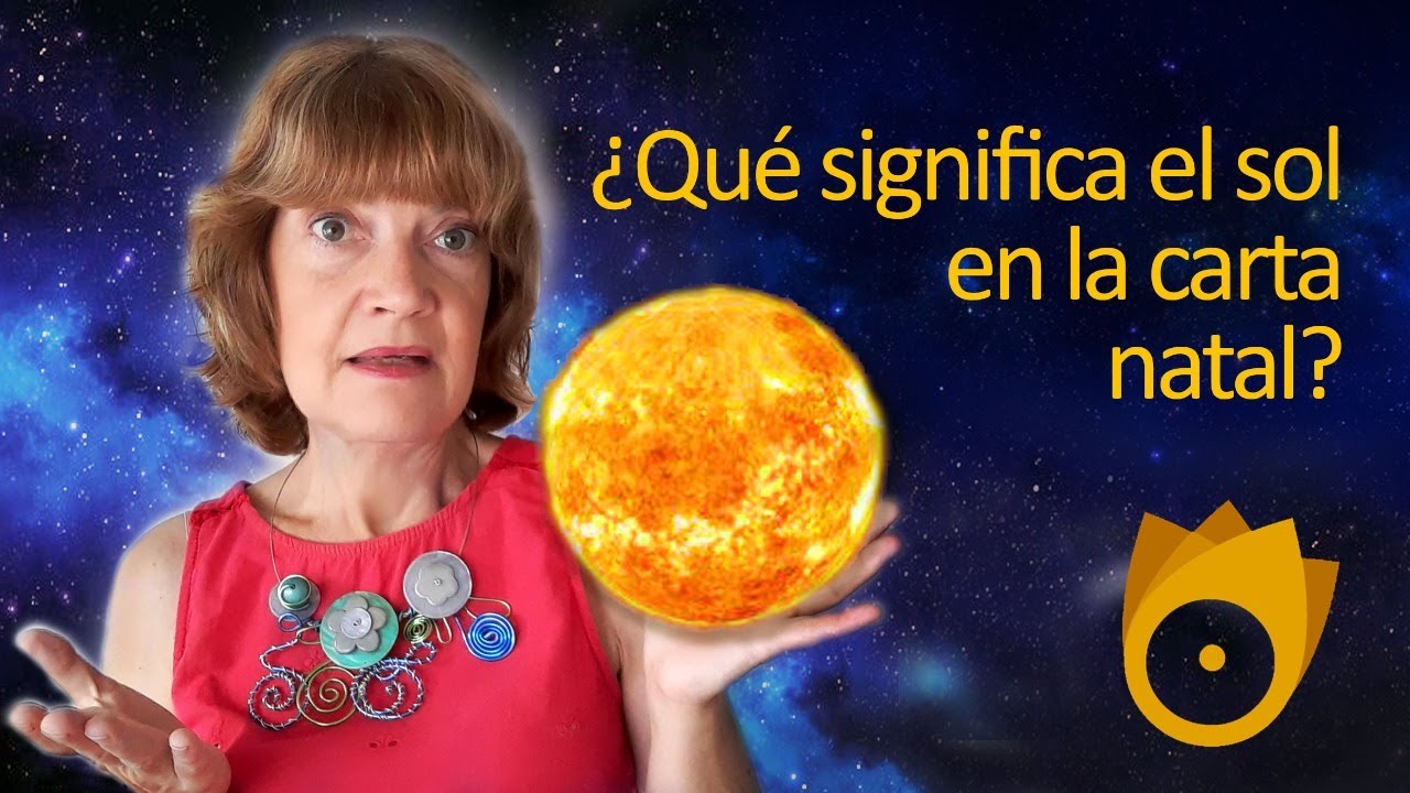 ¿Qué significa el sol en la carta natal? - YouTube