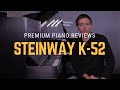 Steinway k52 traditional upright piano review  handcrafted upright
