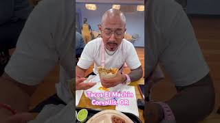 Tacos El Machin Corvallis, Oregon