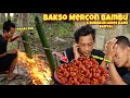 PENTOL BAKSO MERC0N BAKAR DALAM BAMBU PEDASNYA SAMPE TETES KUAH TERAKHIR