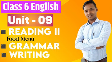 Class 6 English | Unit 09 | Reading II | Grammar | Speaking | All Exercises | Mukesh Raut