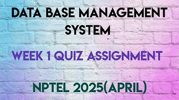 Data base Management System - NPTEL 2025 (April) || WEEK 1 QUIZ ASSIGNMENT SOLUTION |