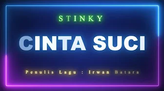 Stinky - Cinta Suci Versi Karaoke Stinky - Cinta Suci Versi Karaoke