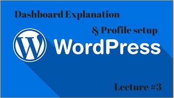 WordPress | Dashboard/admin panel introduction & Profile update in WordPress [Urdu/Hindi]