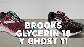 brooks ghost 11 o glycerin 16