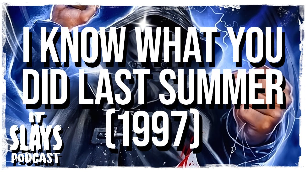I Know What You Did Last Summer (1997) - YouTube