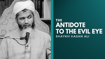 The Antidote to the Evil Eye ᴴᴰ┇Shaykh Hasan Ali ┇ Al-Falaah┇