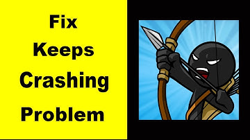 Fix Stick War Legacy App Keeps Crashing | Fix Stick War Legacy App Keeps Freezing | PSA 24