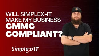Will Simplex-IT Make My Organization CMMC Compliant