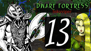 Dwarf Fortress Inkyviper part 13 - Caves