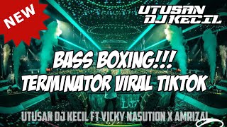DJ TERMINATOR X ANOTHER LOVE VIRAL TIKTOK BASS BOXING SUPER TINGGI!!!