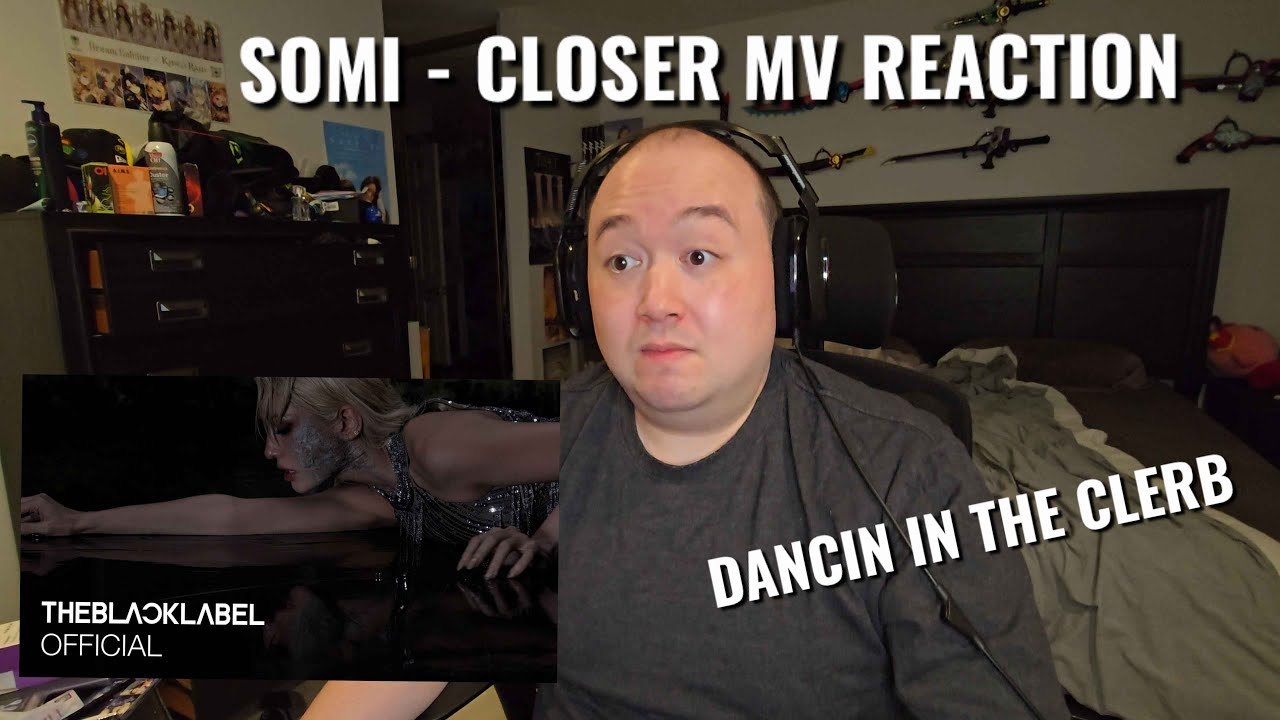TOP TIER DANCE TRACK - JEON SOMI(전소미) - ‘CLOSER’ M/V REACTION