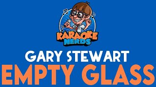 Gary Stewart - Empty Glass (Karaoke)