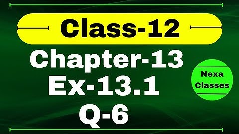 Class 12 Ex 13.1 Q6 Math | Chapter13 Class12 Math | Probability | Ex 13.1 Q6 Class 12 | Nexa