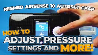 Cómo Ajustar La Presión Y Las Configuraciones En El Cpap Resmed Airsense 10 Autoset