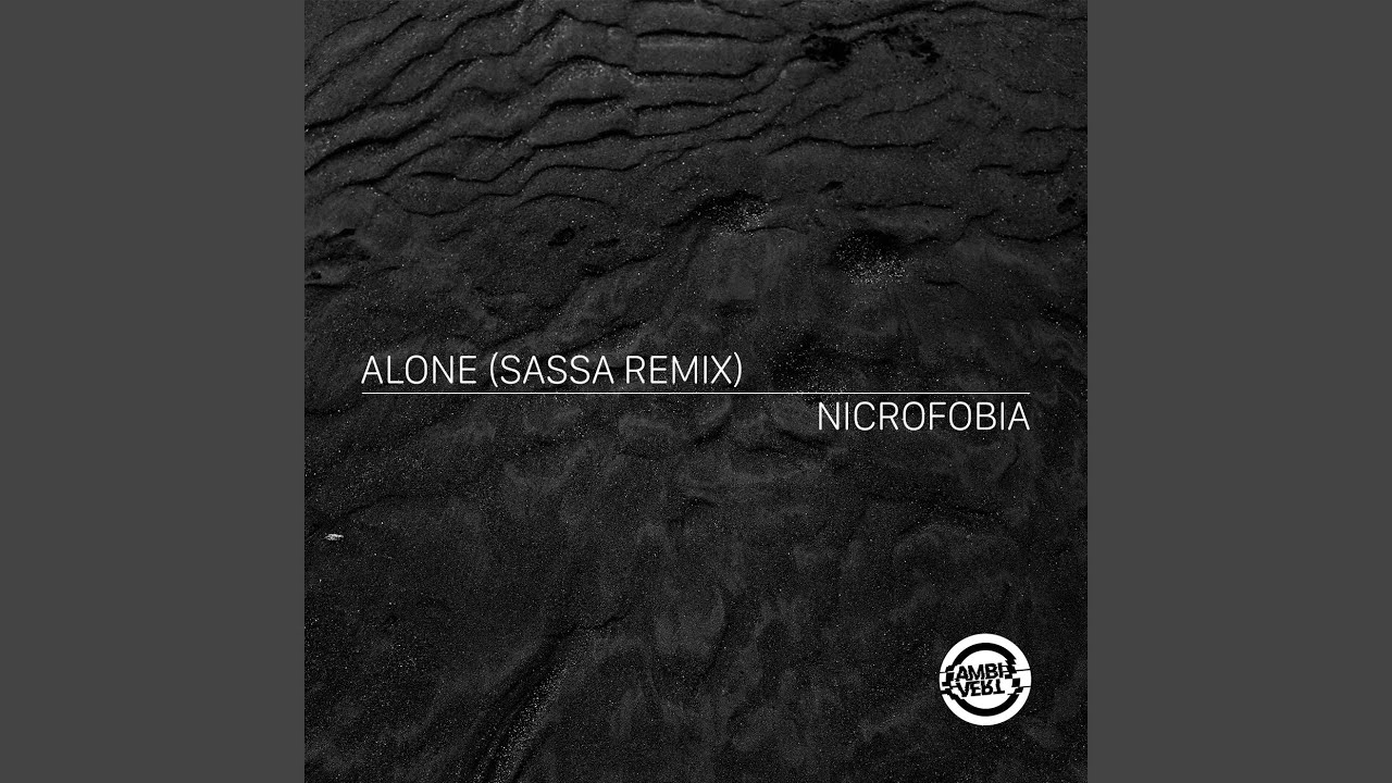 Alone (Sassa Remix)