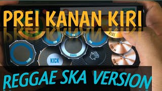 SKA 86 - PREI KANAN KIRI [cover Real Drum]