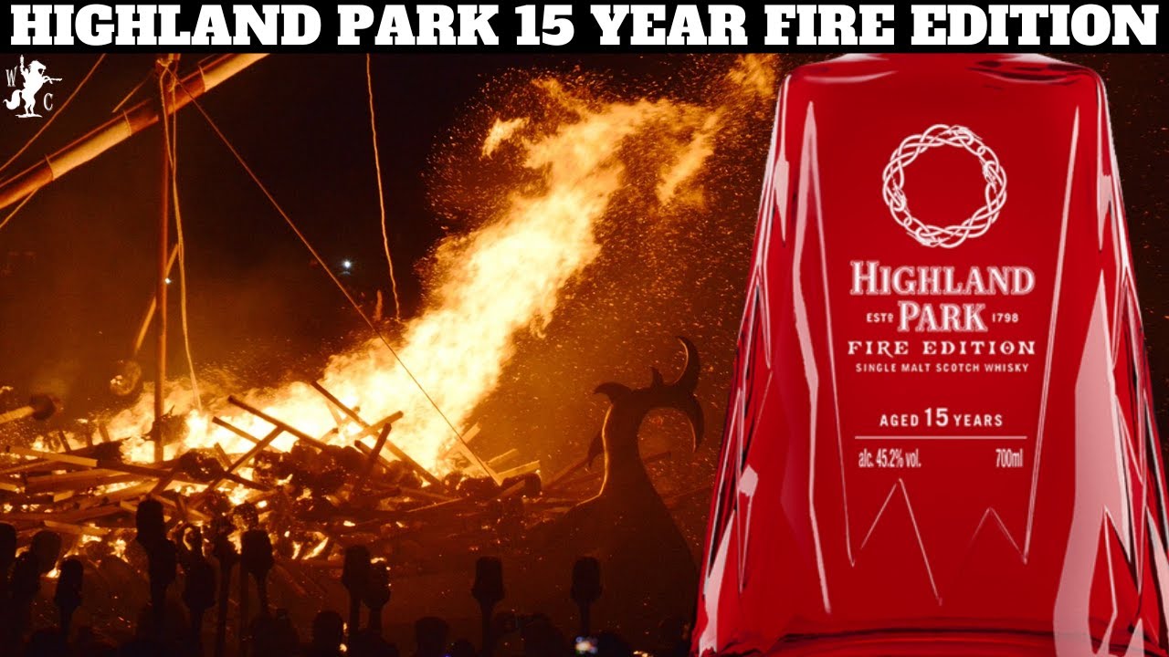 Highland Park 15 Year Fire Edition Single Malt Scotch Whisky