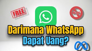 Download Lagu Ternyata Begini Cara WhatsApp Dapat Uang Miliaran! Padahal Tanpa Iklan \u0026 Gratis  MP3