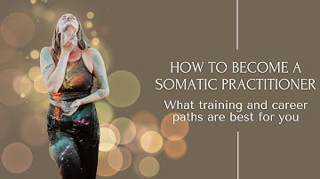 How to Become a Somatic Coach