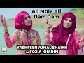 2021 New Special Manqabat | Ali Mola Ali Dam Dam | Fozia Khadim & Yashfeen Ajmal | Hi-Tech Islamic