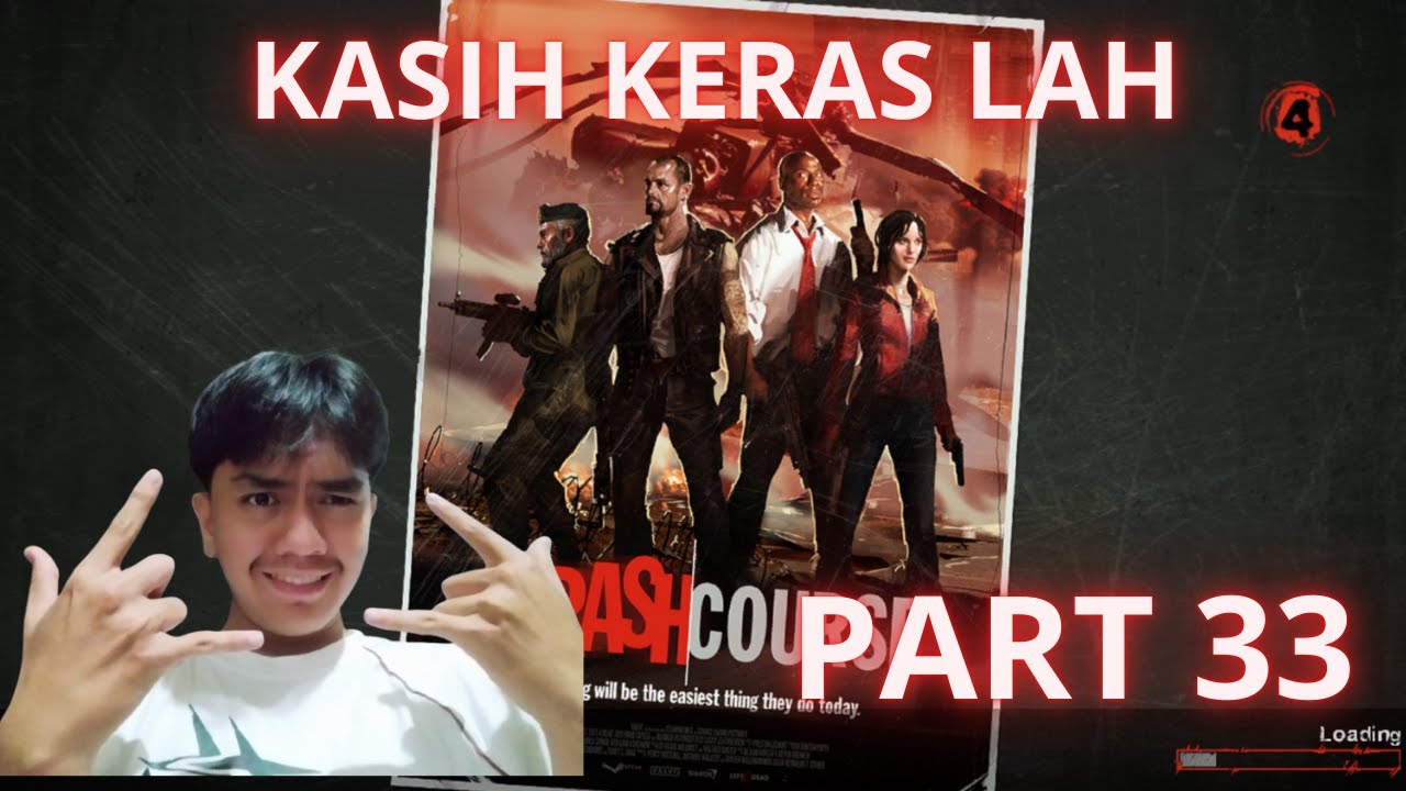LEFT 4 DEAD~CRASH COURSE~PART 33!!