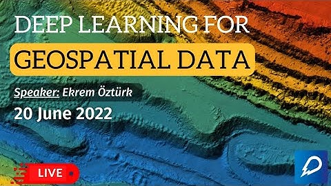 Deep Learning for Geospatial Data