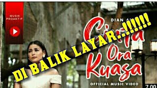 Download Lagu di balik layar vidio clip CINTA ORA KUASA-DIAN ANIC 2021 MP3
