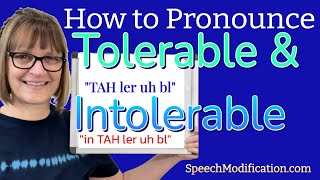 How To Pronounce Tolerable And Intolerable