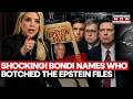Jeffrey Epstein Files Release Scandal | Pam Bondi Says Todd Blanche Was 'In Charge' | WATCH