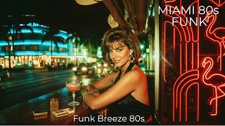 80s Funk Coastal Nights 🍸 South Beach Groove | Retro Lounge &amp; Midnight Vibes