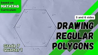 Drawing Regular Polygons (5 and 6 sides) | Grade 7 MATATAG Curriculum