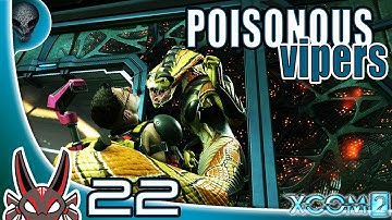"Poisonous Vipers" E22 Operation Rebel Hero | XCOM 2