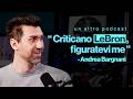 Andrea Bargnani, troppo diverso per piacere a tutti | Un altro podcast