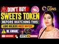 😱 SWEETS Token Kya Hai? Don't Invest Before Watching This Complete Guide | Origin LGNS