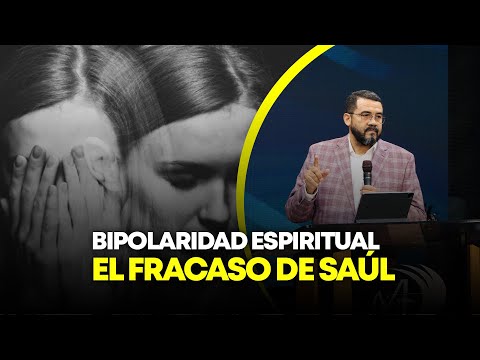 Spiritual Bipolarity, the Failure of Saul No. 1970 | Pastor Ezequiel Molina Jr.