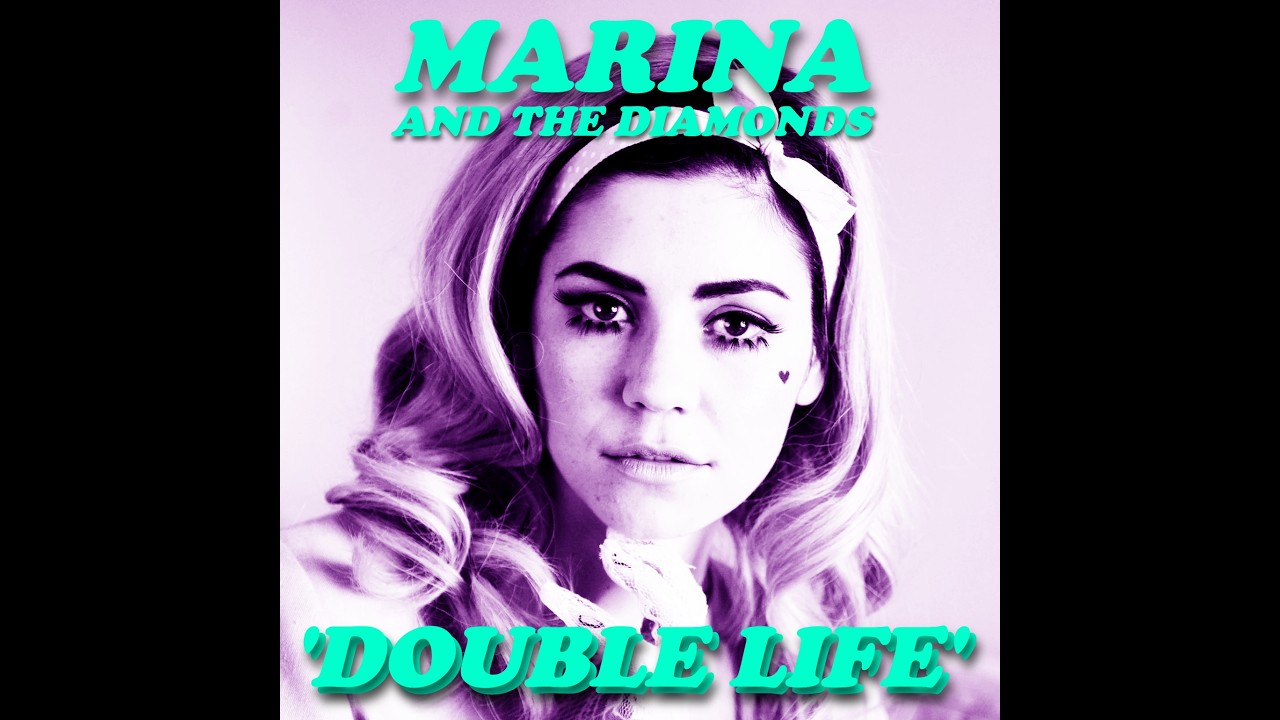 Marina and the Diamonds - Double Life [Highest Quality]