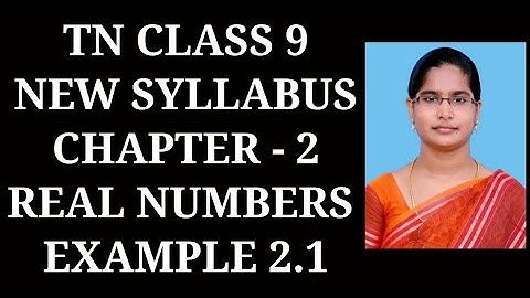 9th Maths Ch-2 Real Numbers | Example 2.1 | Samacheer One plus One channel