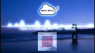 Fablers & Cómet feat. Matt Weiss - Be Okay