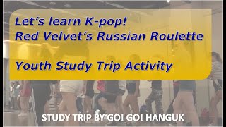 Let's learn Red Velvet's Russian Roulette, K-pop dance! - Study Trip (Youth Korea)