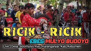 EBEG MULYO BUDOYO || RICIK - RICIK || Live : Desa Sidomulyo, Kec. Karanganyar,Kab. Kebumen