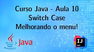 🚀 Aula 10: Desbravando o Switch Case em Java | Dominando Estruturas de Controle! 💡🔀