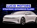 Lucid Motors strategic expansion plans! (Lucid Studios)