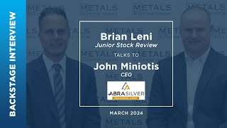 John Miniotis of AbraSilver Resource Corp. talks to Brian Leni at Metals Investor Forum | March 2024